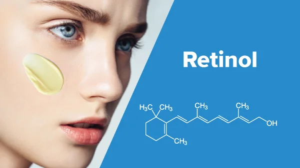 Retinol là gì? Công dụng của Retinol và những lưu ý khi sử dụng